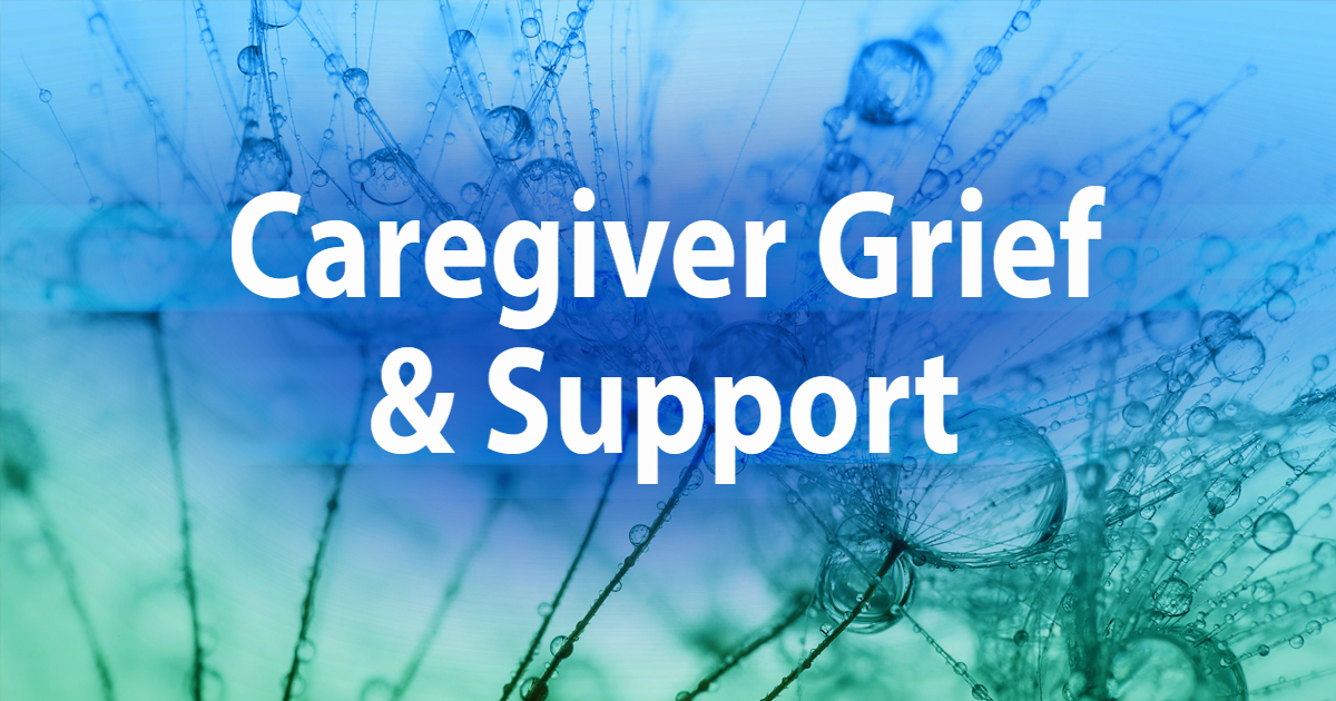 CGJ caregiver grief & support